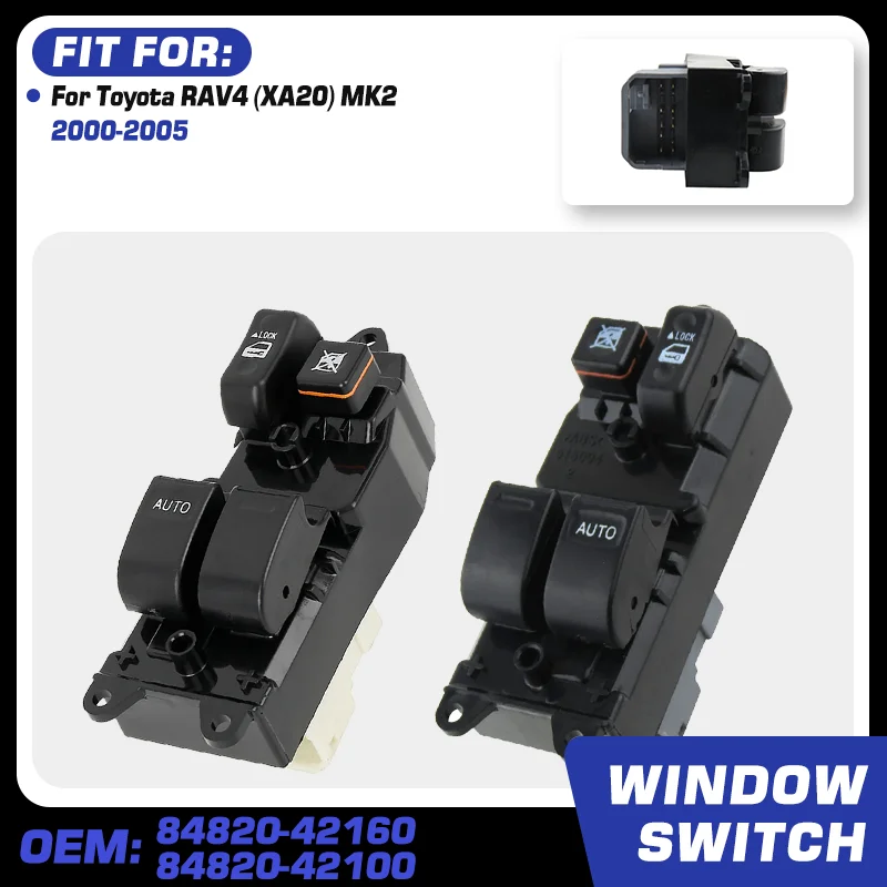 Electric Power Car Window Control Switch Button For Toyota RAV4 XA20 MK2 2000 2001 2002 2003 2004 2005 84820-42160 84820-42100
Electric Power Car Window Control Switch Button For Toyota RAV4 XA20 MK2 2000 2001 2002 2003 2004 2005 84820-42160 84820-42100