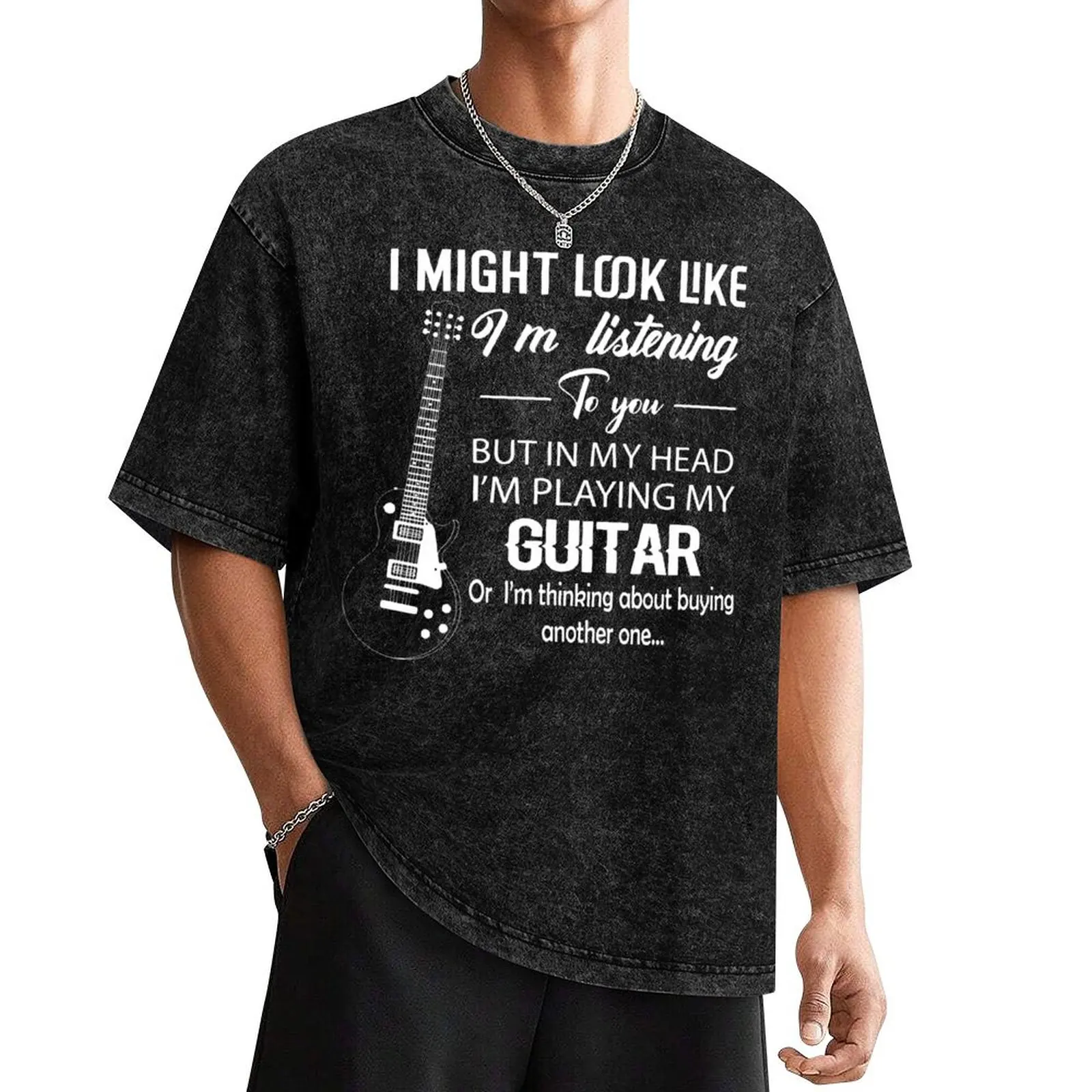 I might look like I'm listening to you, but in my head I'm playing my Guitar | T-Shirt baggy shirts plain black t shirts men
I might look like I'm listening to you, but in my head I'm playing my Guitar | T-Shirt baggy shirts plain black t shirts men