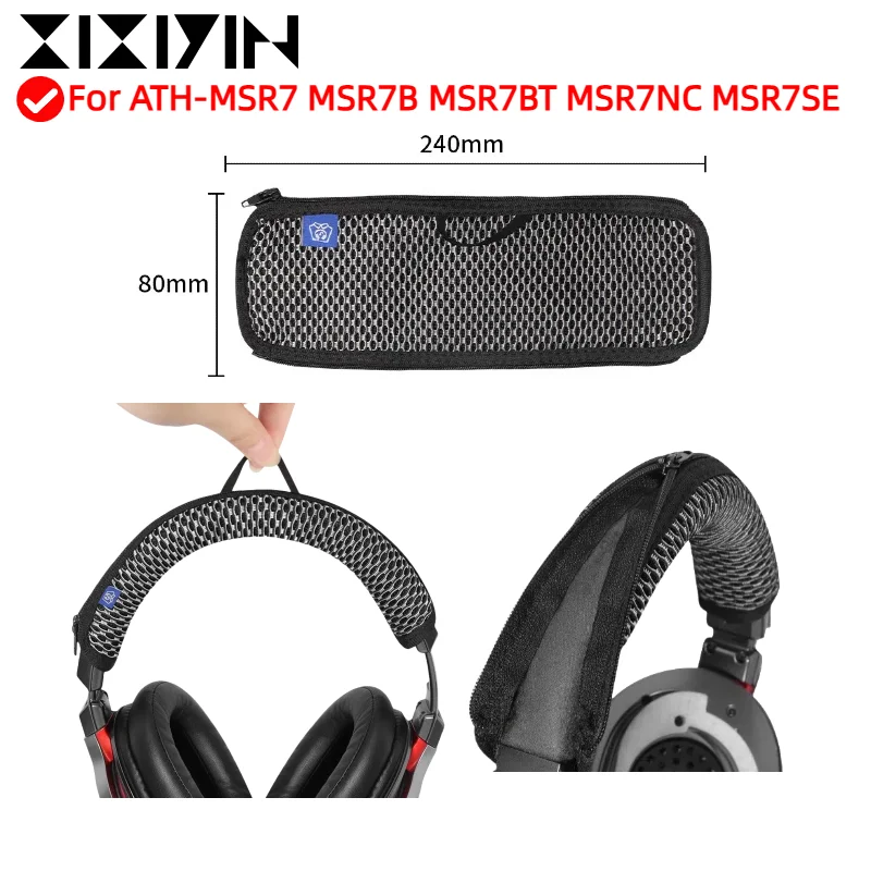 XIXIYIN Zipper head beam grid protective cover/hook head beam cover For ATH-MSR7 MSR7B MSR7BT MSR7NC MSR7SE Headphone
XIXIYIN Zipper head beam grid protective cover/hook head beam cover For ATH-MSR7 MSR7B MSR7BT MSR7NC MSR7SE Headphone