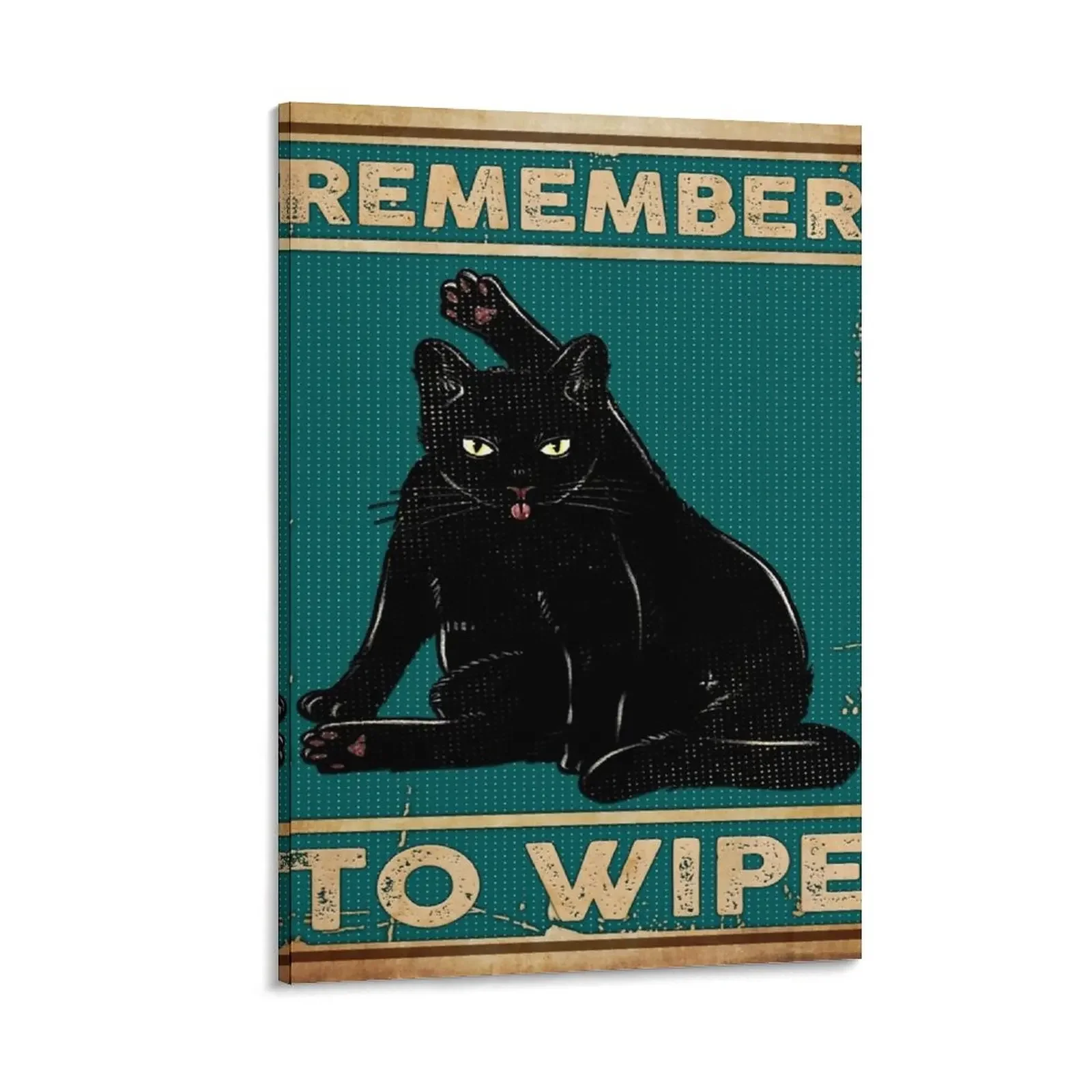 Remember To Wipe Black Cat Canvas Painting wall decoration canvas wall decoration
Remember To Wipe Black Cat Canvas Painting wall decoration canvas wall decoration