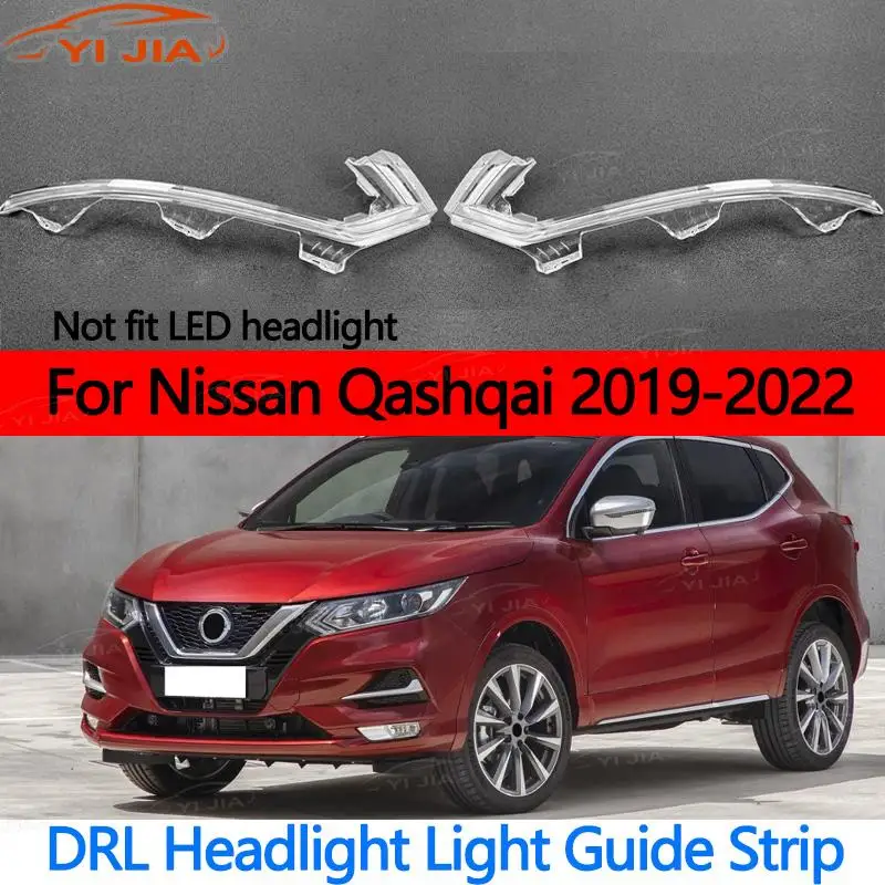For Nissan Qashqai 2019 2020-2022 DRL Car Headlight Light Guide Plate Daytime Running Tube Daytime Running Light Bar Low Version
For Nissan Qashqai 2019 2020-2022 DRL Car Headlight Light Guide Plate Daytime Running Tube Daytime Running Light Bar Low Version