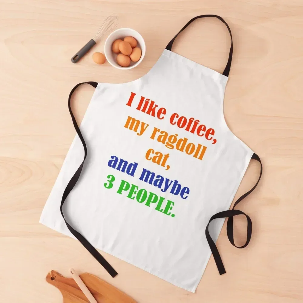 I Like coffee my ragdoll cat and maybe 3 people classic t-shirts Apron with personal logo Womens Dresses Apron
I Like coffee my ragdoll cat and maybe 3 people classic t-shirts Apron with personal logo Womens Dresses Apron