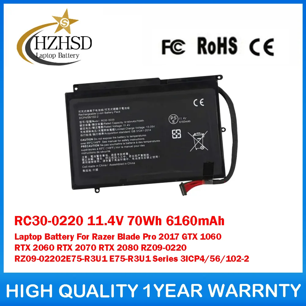 RC30-0220 11.4V 70Wh 6160mAh Laptop Battery For Razer Blade Pro 2017 GTX 1060 RTX 2060 2070 2080 RZ09-0220 RZ09-02202E75-R3U1
RC30-0220 11.4V 70Wh 6160mAh Laptop Battery For Razer Blade Pro 2017 GTX 1060 RTX 2060 2070 2080 RZ09-0220 RZ09-02202E75-R3U1