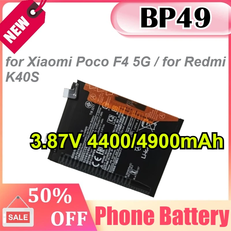 BP49 3.87V 4400/4900mAh for Xiaomi Poco F4 5G / for Redmi K40S Phone Battery
BP49 3.87V 4400/4900mAh for Xiaomi Poco F4 5G / for Redmi K40S Phone Battery