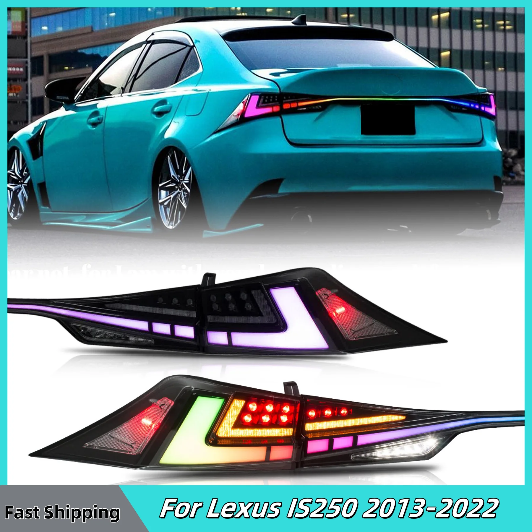Factory Sale Car Tail Light for Lexus IS250 2013-2022 RGB Welcome Streamlight Turning Tail Light Assembly
Factory Sale Car Tail Light for Lexus IS250 2013-2022 RGB Welcome Streamlight Turning Tail Light Assembly