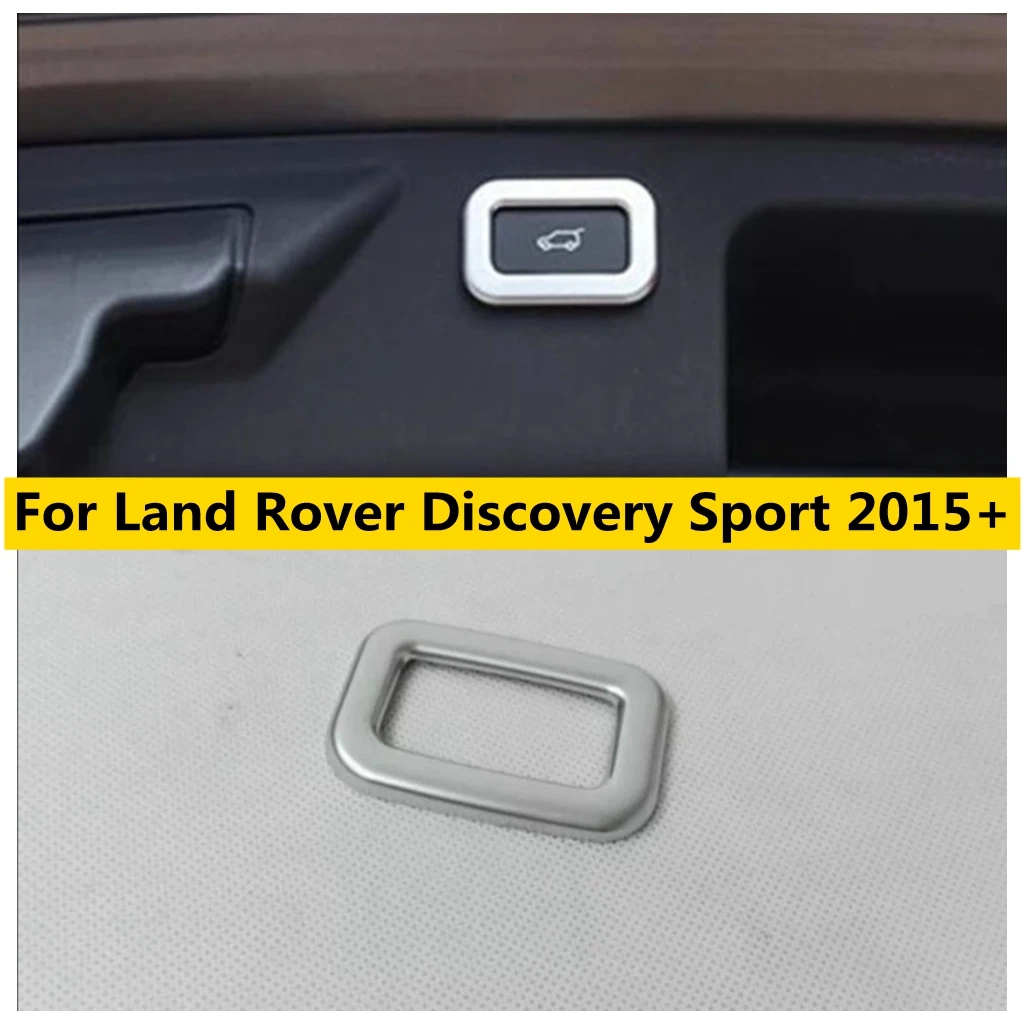 ABS Rear Door Trunk Power Tailgate Switch Button Cover Trim Fit For Land Rover Discovery Sport 2015 - 2023 Car Accessories
ABS Rear Door Trunk Power Tailgate Switch Button Cover Trim Fit For Land Rover Discovery Sport 2015 - 2023 Car Accessories