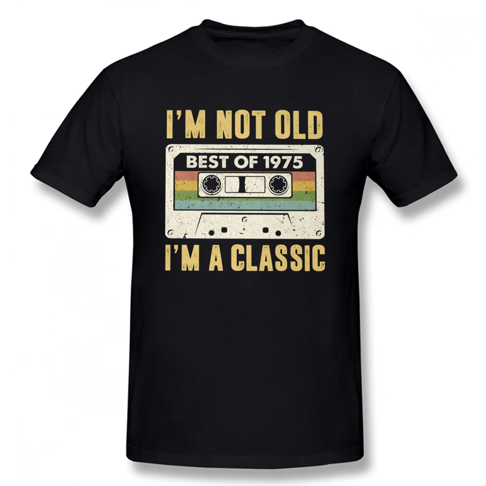 Funny I Am Not Old Best Of 1975 I M A Classic 47th Birthday Gift T Shirts Graphic Cotton Streetwear Short Sleeve Summer T-shirt
Funny I Am Not Old Best Of 1975 I M A Classic 47th Birthday Gift T Shirts Graphic Cotton Streetwear Short Sleeve Summer T-shirt