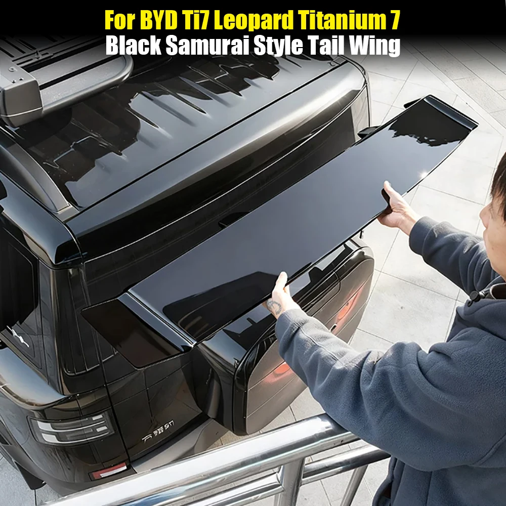 For BYD Ti7 Leopard Titanium 7 Car Tail Wing Upgrade Sports Black Samurai Car Trunk Spoilers Car Modification Accessories
For BYD Ti7 Leopard Titanium 7 Car Tail Wing Upgrade Sports Black Samurai Car Trunk Spoilers Car Modification Accessories