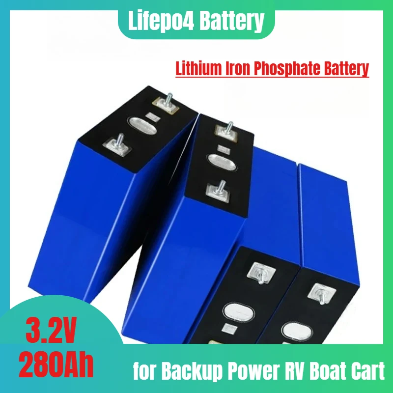 Lifepo4 Battery 280Ah Grade A Battery Rechargeable Lithium Iron Phosphate Battery 3.2V for Backup Power RV Boat Cart
Lifepo4 Battery 280Ah Grade A Battery Rechargeable Lithium Iron Phosphate Battery 3.2V for Backup Power RV Boat Cart