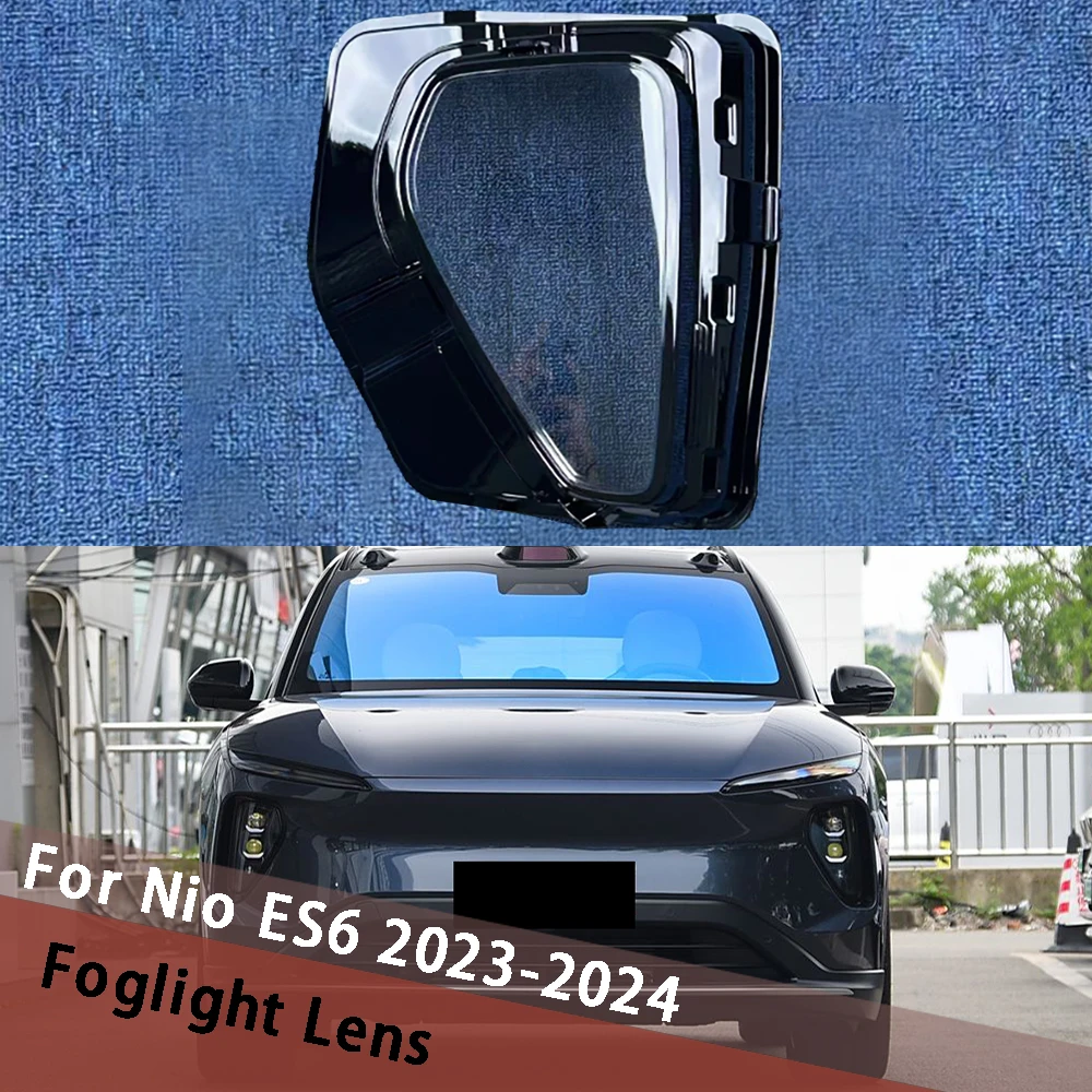 For Nio ES6 2023 2024 Foglamp Housing Transparent Fog Light Cover Foglight Shell Lampshade Lens Fog Lamp Shade Plexiglass
For Nio ES6 2023 2024 Foglamp Housing Transparent Fog Light Cover Foglight Shell Lampshade Lens Fog Lamp Shade Plexiglass