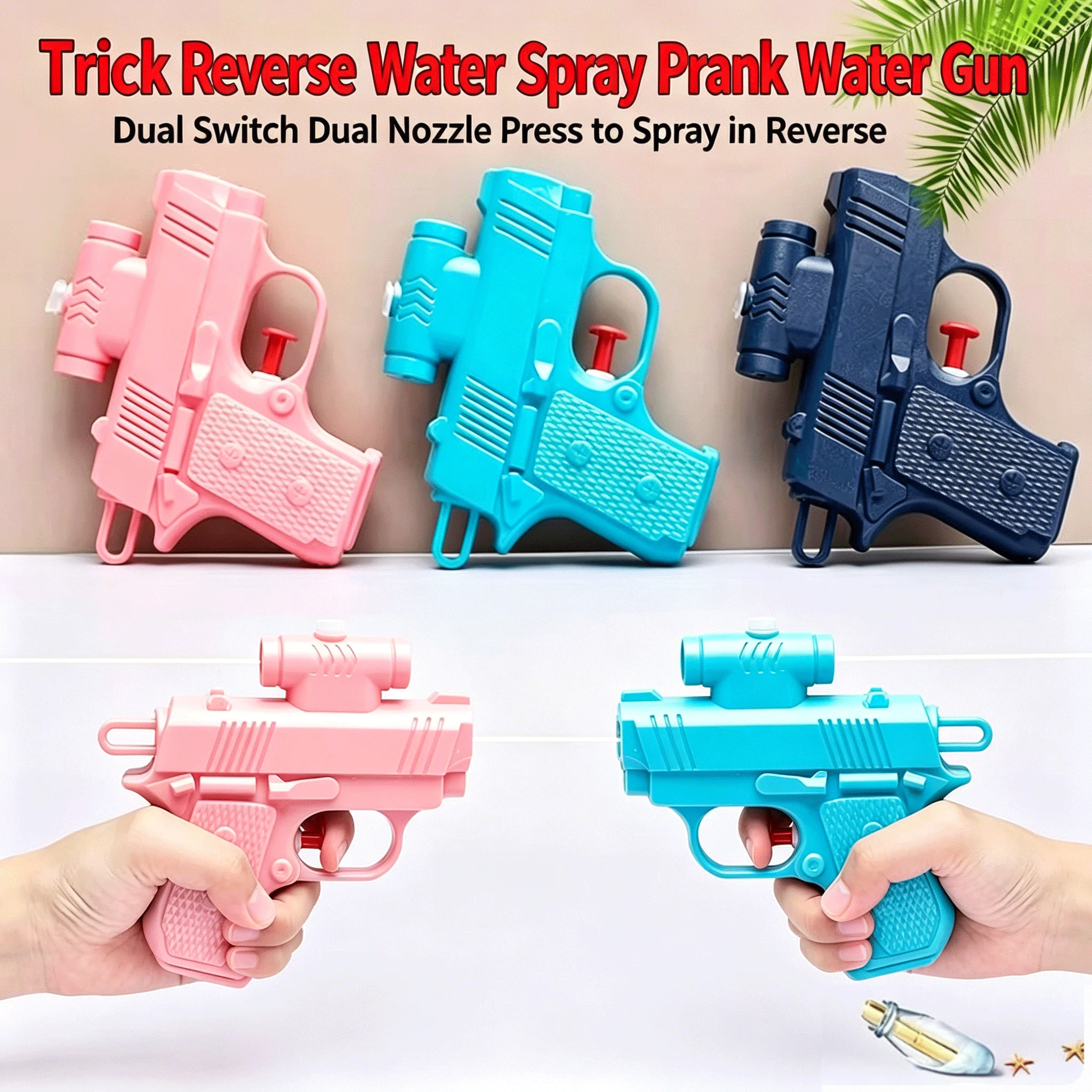 Mini Reverse Spray Water Gun Prank Water Blaster Toy Stress Relief Small Pistol Game Summer Outdoor Beach Pool Water Fight Toy
Mini Reverse Spray Water Gun Prank Water Blaster Toy Stress Relief Small Pistol Game Summer Outdoor Beach Pool Water Fight Toy