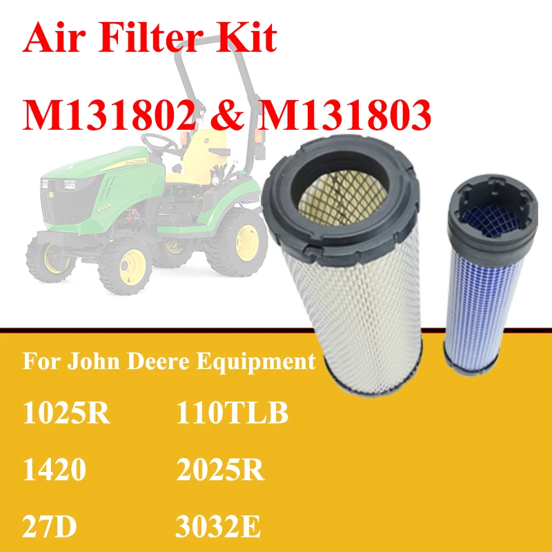 M131802 M131803 Air Filter Kit For John Deere Tractor/Backhoe Loader/Lawn Equipment/Excavator/Mower 1025R 110TLB 1420 2025R 27D
M131802 M131803 Air Filter Kit For John Deere Tractor/Backhoe Loader/Lawn Equipment/Excavator/Mower 1025R 110TLB 1420 2025R 27D