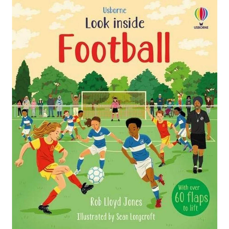 Usborne LifttheFlap Look Inside Football Rob Lloyd Jones Usborne Publishing 9781474983204 Book
Usborne LifttheFlap Look Inside Football Rob Lloyd Jones Usborne Publishing 9781474983204 Book