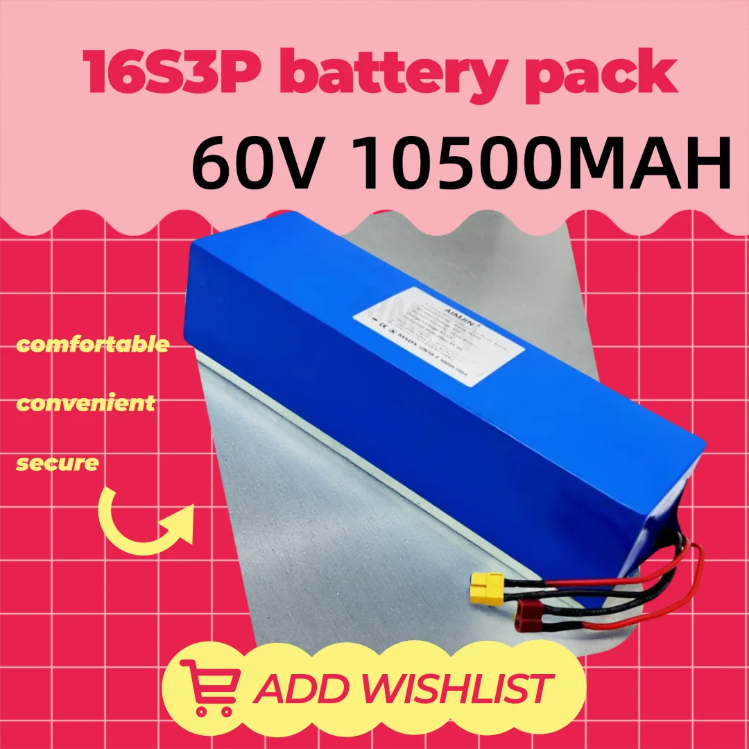 60V battery 16S3P battery pack New 10.5Ah 10500mah 18650 1500W high-power lithium battery with built-in BMS lithium-ion
60V battery 16S3P battery pack New 10.5Ah 10500mah 18650 1500W high-power lithium battery with built-in BMS lithium-ion