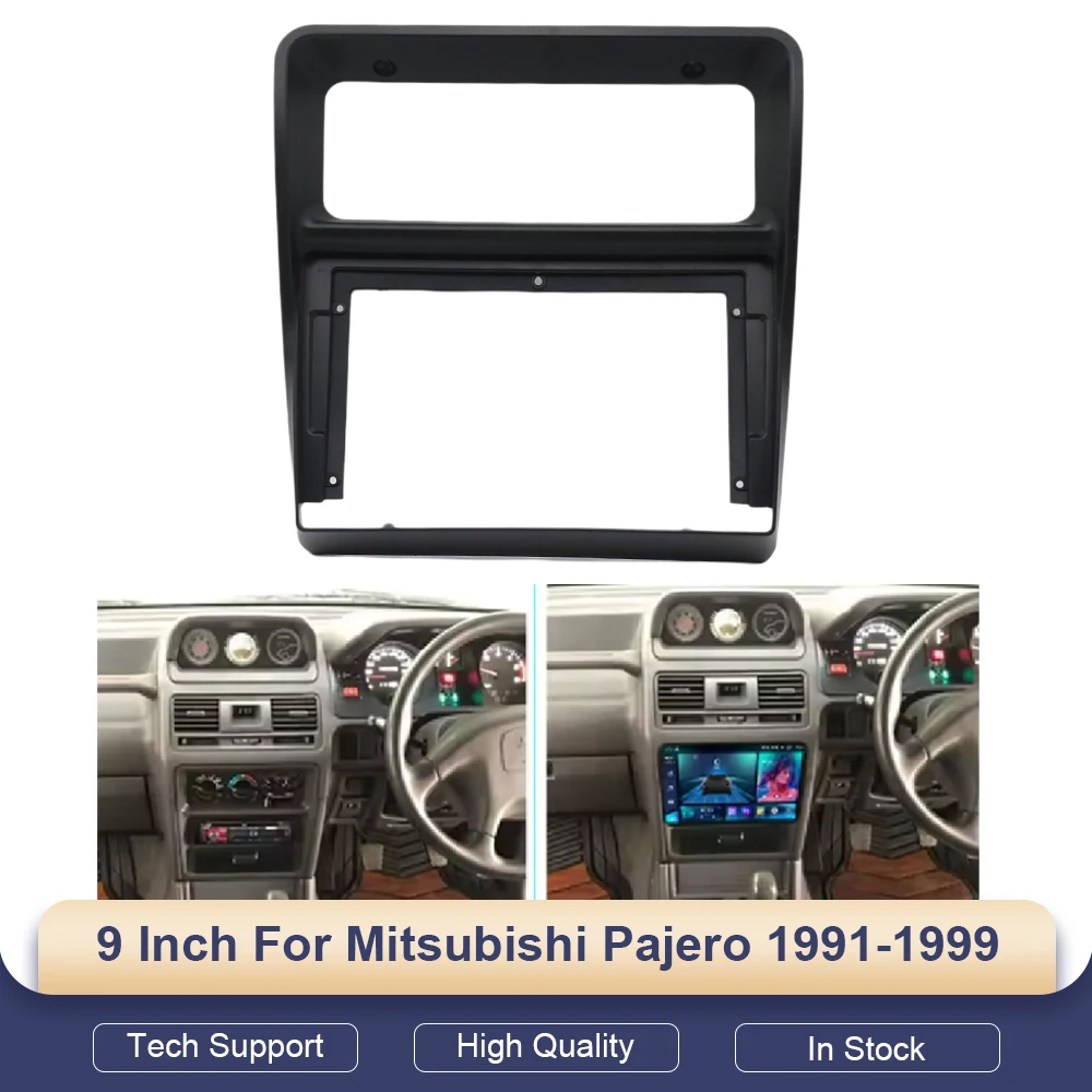 9 Inch For Mitsubishi Pajero 1991-1999 Car Radio Stereo GPS MP5 Android Player 2 Din Head Unit Fascia Panel Frame Cover
9 Inch For Mitsubishi Pajero 1991-1999 Car Radio Stereo GPS MP5 Android Player 2 Din Head Unit Fascia Panel Frame Cover