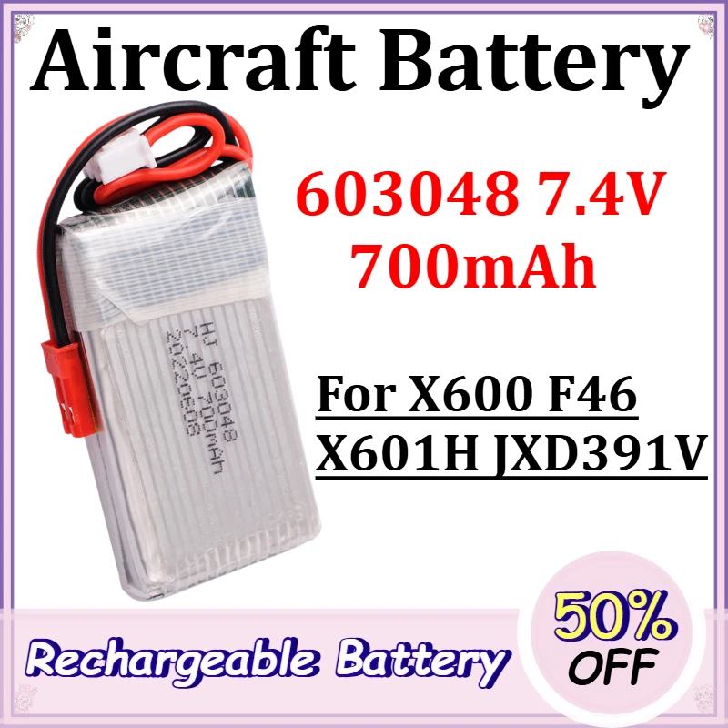 603048 7.4V 700mAh Aircraft Battery for X600 F46 X601H JXD391V Replacement Rechargeable Batteries for Remote-Controlled Aircraft
603048 7.4V 700mAh Aircraft Battery for X600 F46 X601H JXD391V Replacement Rechargeable Batteries for Remote-Controlled Aircraft