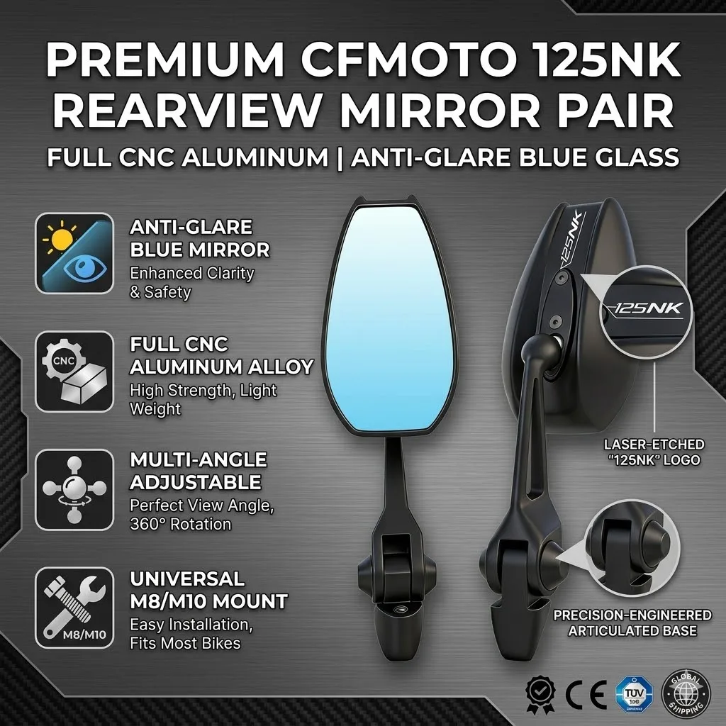 Universal All-aluminum High-end Motorcycle Rearview Mirrors HD Convex glass For CFMOTO 125NK 125-NK NK125 ALL Years
Universal All-aluminum High-end Motorcycle Rearview Mirrors HD Convex glass For CFMOTO 125NK 125-NK NK125 ALL Years