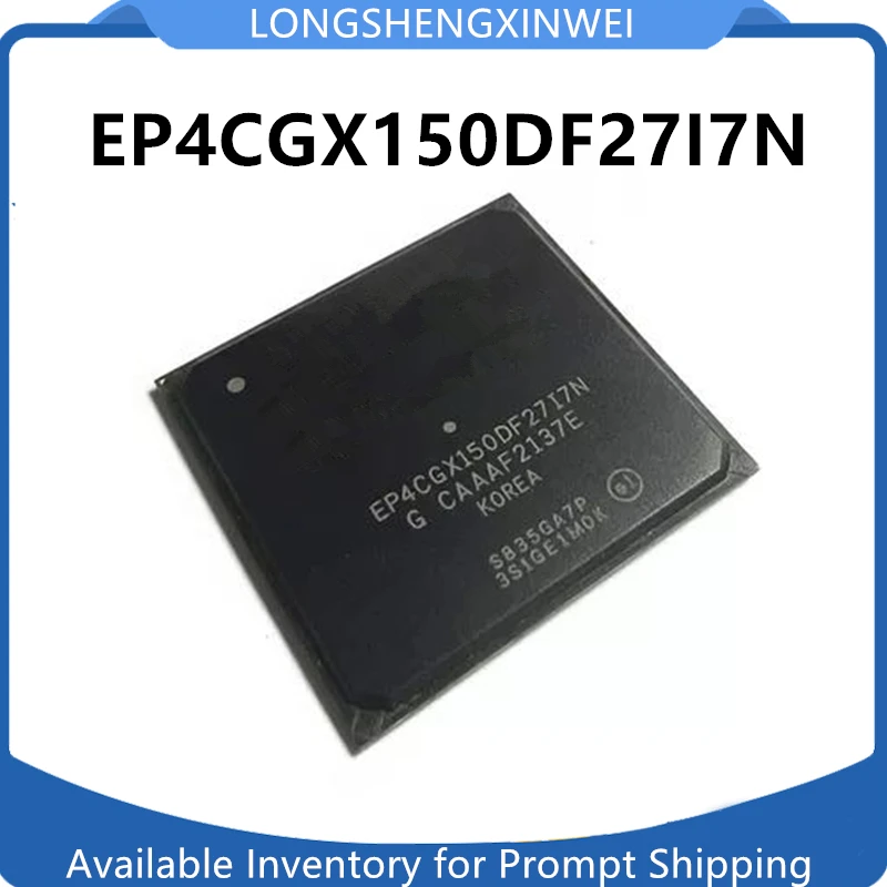 1PCS EP4CGX150DF27I7N New BGA672
1PCS EP4CGX150DF27I7N New BGA672