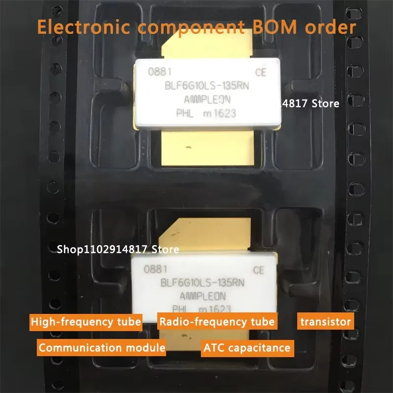 BLF6G10LS-135RN цена на 1 единицу, без налога, ВЧ-трубка, радиочастотный ламповый усилитель, резистор модуля RF и емкость
BLF6G10LS-135RN цена на 1 единицу, без налога, ВЧ-трубка, радиочастотный ламповый усилитель, резистор модуля RF и емкость