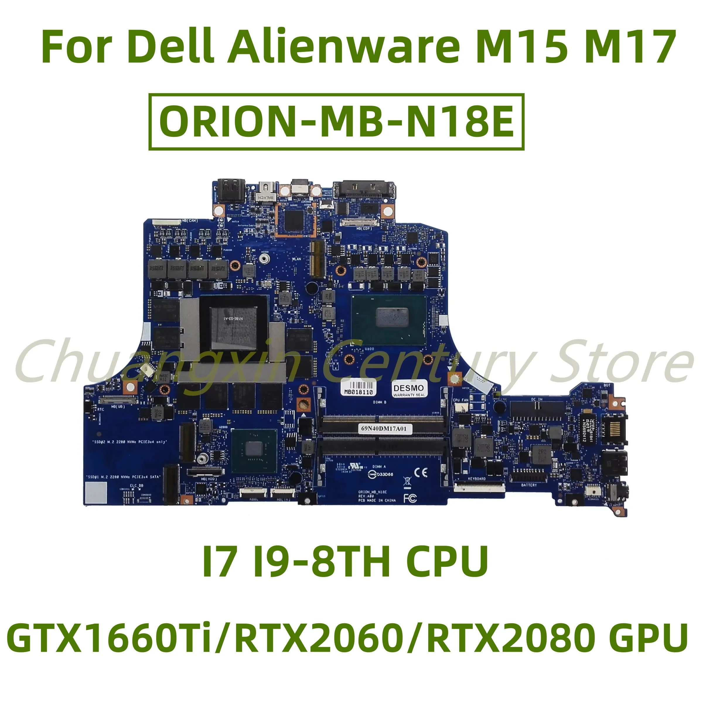 For Dell Alienware M15 M17 laptop motherboard ORION-MB-N18E with I7 I9-8TH CPU GTX1660Ti/RTX2060/RTX2080 GPU 100% Tested Work
For Dell Alienware M15 M17 laptop motherboard ORION-MB-N18E with I7 I9-8TH CPU GTX1660Ti/RTX2060/RTX2080 GPU 100% Tested Work