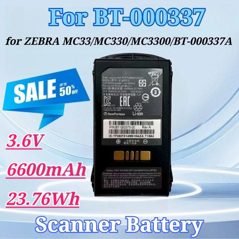 3.6V 6600mAh 23.76Wh for BT-000337 Rechargeable Batter for ZEBRA MC33 MC330 MC3300 BT-000337A MC33N0 High-Capacity Replacement
3.6V 6600mAh 23.76Wh for BT-000337 Rechargeable Batter for ZEBRA MC33 MC330 MC3300 BT-000337A MC33N0 High-Capacity Replacement