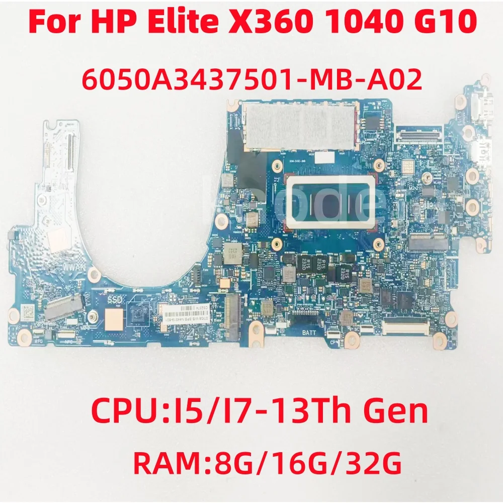6050A3437501-MB-A02 For HP Elite X360 1040 G10 Laptop Motherboard CPU: i5-1335U/i5-1345U/i7-1355U/i7-1365U 100% Test OK
6050A3437501-MB-A02 For HP Elite X360 1040 G10 Laptop Motherboard CPU: i5-1335U/i5-1345U/i7-1355U/i7-1365U 100% Test OK