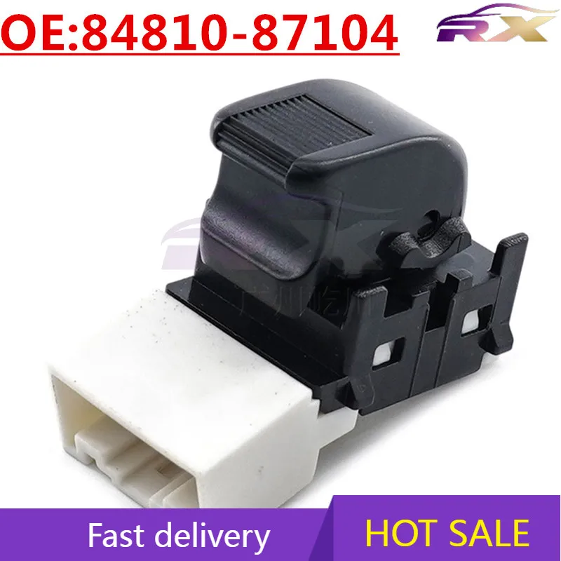 OEM:84810-87104 Right Power Window Master Control Single Switch For Toyota Daihatsu
OEM:84810-87104 Right Power Window Master Control Single Switch For Toyota Daihatsu