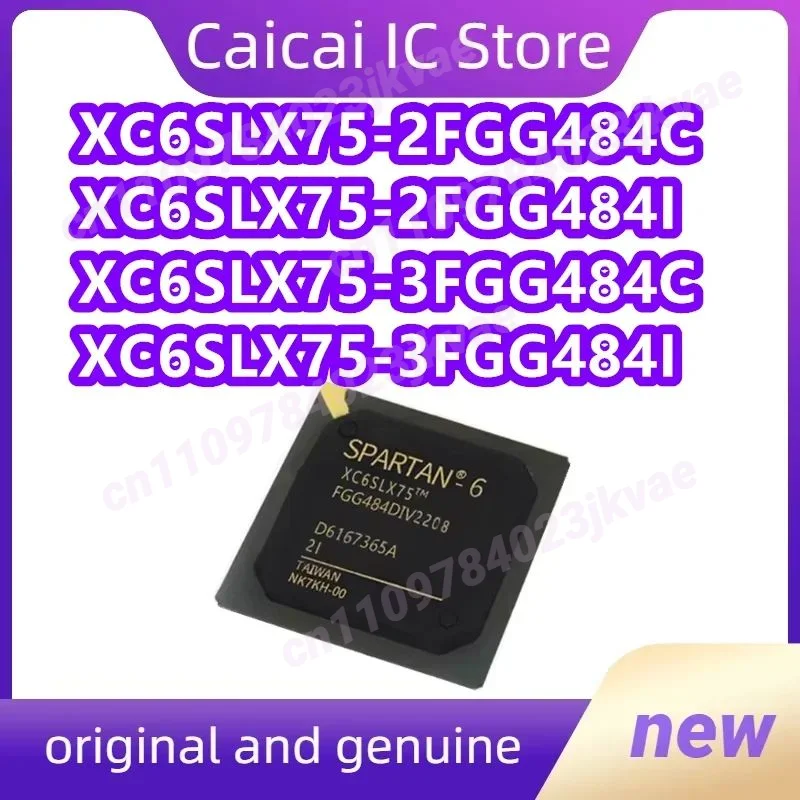 XC6SLX75-2FGG484C XC6SLX75-2FGG484I XC6SLX75-3FGG484C XC6SLX75-3FGG484I XC6SLX75-3FGG484 XC6SLX75-2FGG484 XC6SLX75 IC Chip
XC6SLX75-2FGG484C XC6SLX75-2FGG484I XC6SLX75-3FGG484C XC6SLX75-3FGG484I XC6SLX75-3FGG484 XC6SLX75-2FGG484 XC6SLX75 IC Chip