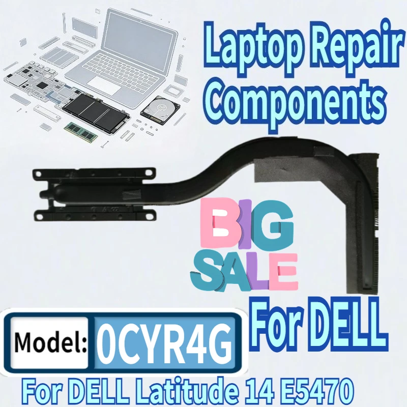 Laptop Cooler Heatsink Suitable For DELL Latitude 14 E5470 HQ P62G 0CYR4G CYR4G Notebook Cooling Radiator
Laptop Cooler Heatsink Suitable For DELL Latitude 14 E5470 HQ P62G 0CYR4G CYR4G Notebook Cooling Radiator