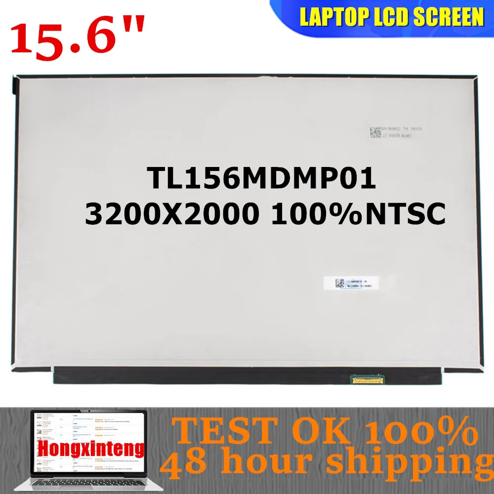 TL156MDMP01 TL156MDMP01-00 Original NEW 15.6INCH 3200X2000 90Hz 100%NTSC Laptop LCD Screen FOR Xiaomi RedmiBook Pro 15
TL156MDMP01 TL156MDMP01-00 Original NEW 15.6INCH 3200X2000 90Hz 100%NTSC Laptop LCD Screen FOR Xiaomi RedmiBook Pro 15