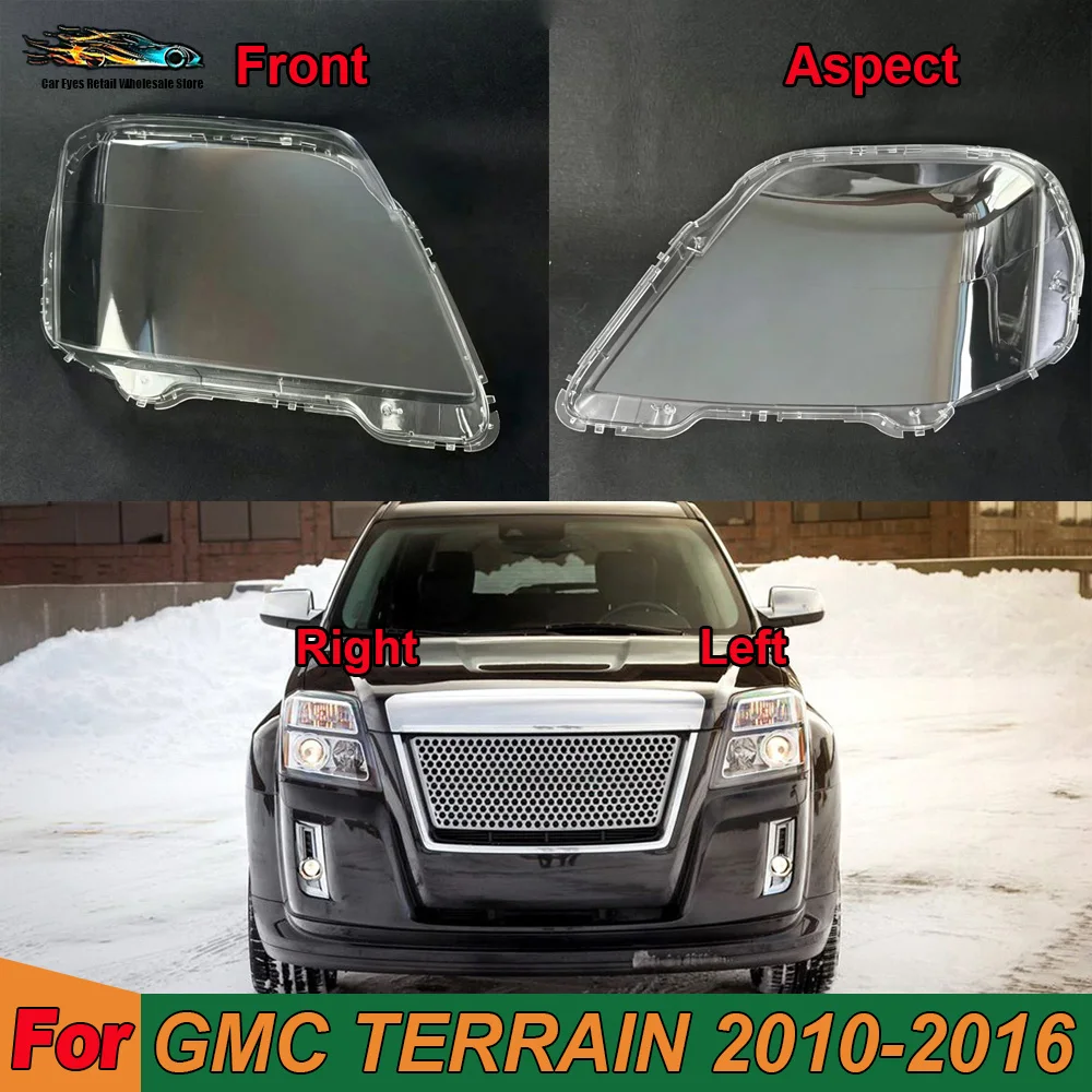 For GMC 2010-2016 TERRAIN Front Headlight Cover Transparent Lamp Shade Headlamp Shell Lens Plexiglass Replace Original Lampshade
For GMC 2010-2016 TERRAIN Front Headlight Cover Transparent Lamp Shade Headlamp Shell Lens Plexiglass Replace Original Lampshade
