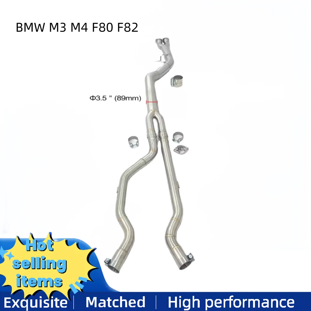 High flow stainless steel exhaust pipe for BMW M3 F80 M4 F82 S55 3.0T 89MM/3.5 "single exhaust pipe system
High flow stainless steel exhaust pipe for BMW M3 F80 M4 F82 S55 3.0T 89MM/3.5 "single exhaust pipe system