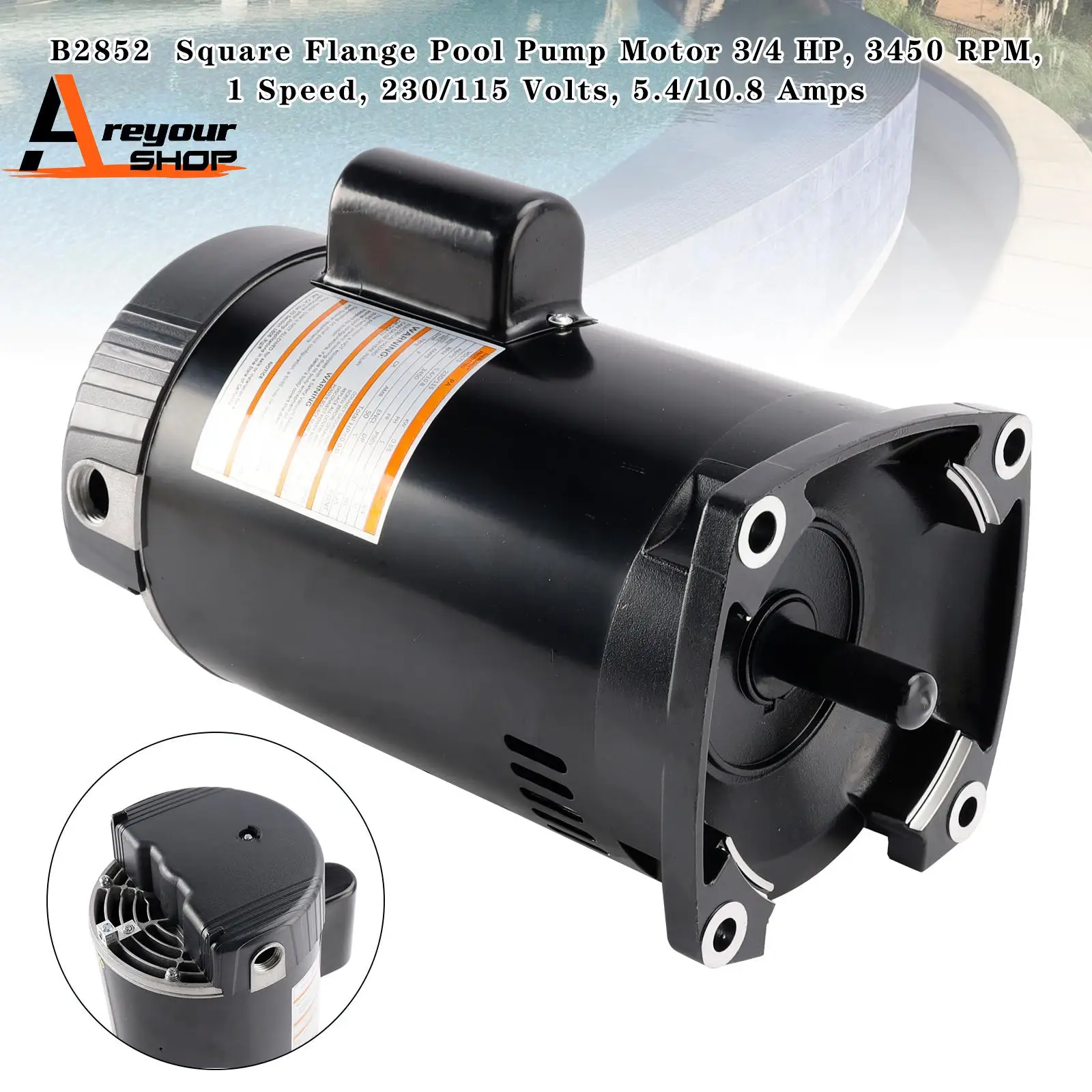 B2852 Square Single Speed Pool Pump Motor 3/4 HP 3450RPM
B2852 Square Single Speed Pool Pump Motor 3/4 HP 3450RPM