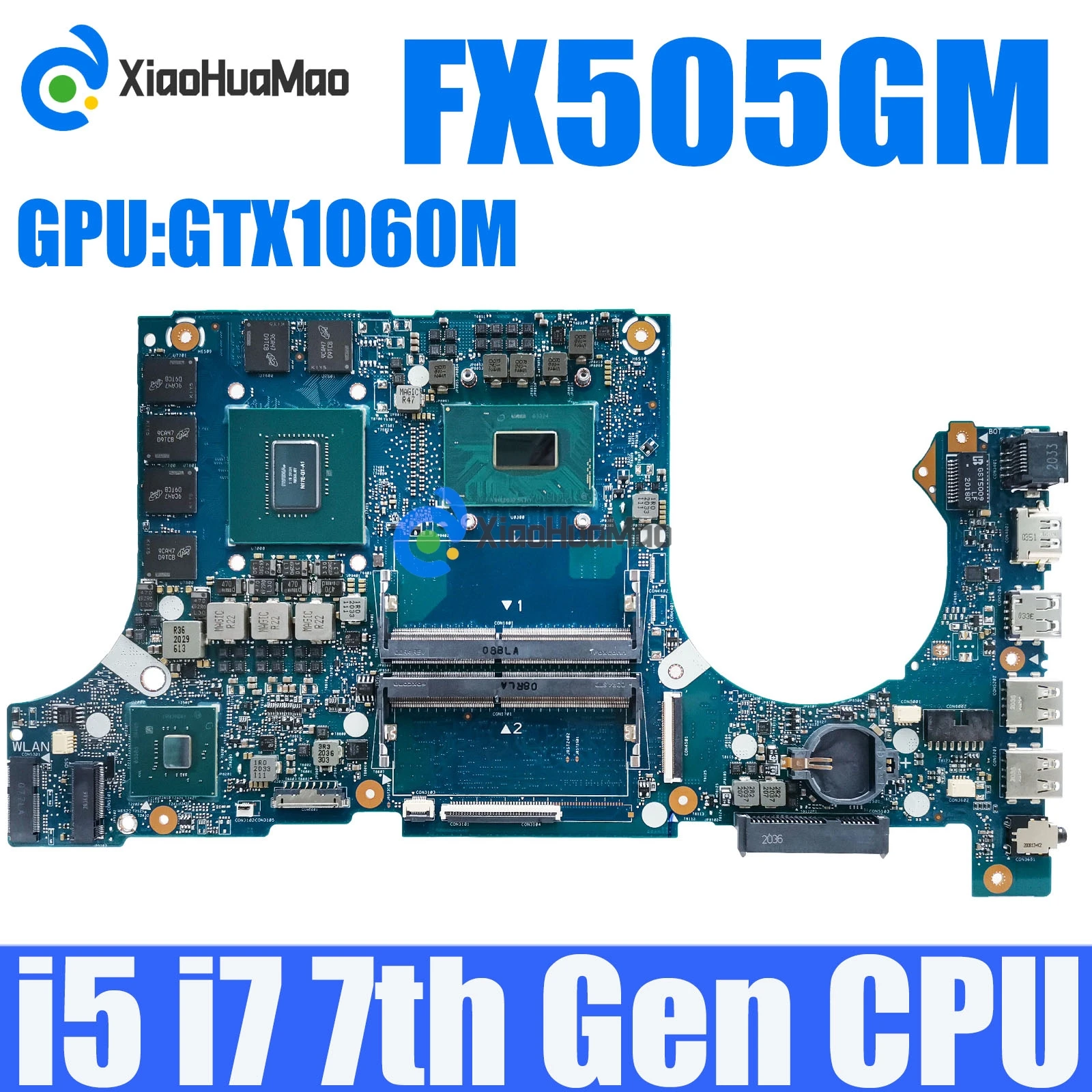 FX505GM i5 i7-8-й ЦП GTX1060M Материнская плата ASUS FX705G FX705GE FX705GM FX705G FX505GM PX505G MW505G FX86F материнская плата для ноутбука
FX505GM i5 i7-8-й ЦП GTX1060M Материнская плата ASUS FX705G FX705GE FX705GM FX705G FX505GM PX505G MW505G FX86F материнская плата для ноутбука