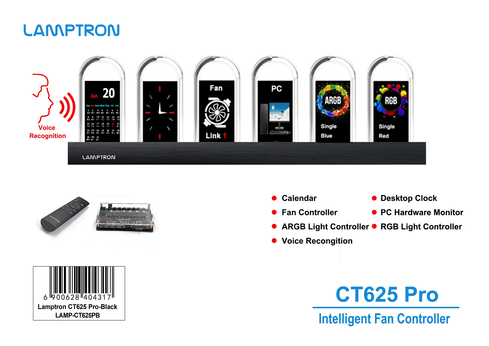 Lamptron CT625pro Voice Controlled Fan Controller
Lamptron CT625pro Voice Controlled Fan Controller