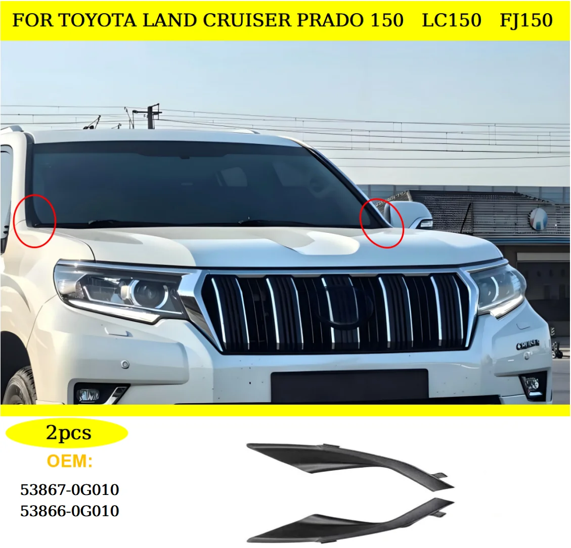 For Toyota Land Cruiser Prado 150 FJ150 LC150 2018-2020 Front Windshield Wrap Corner Wiper Side Trim Cover Replace Parts
For Toyota Land Cruiser Prado 150 FJ150 LC150 2018-2020 Front Windshield Wrap Corner Wiper Side Trim Cover Replace Parts