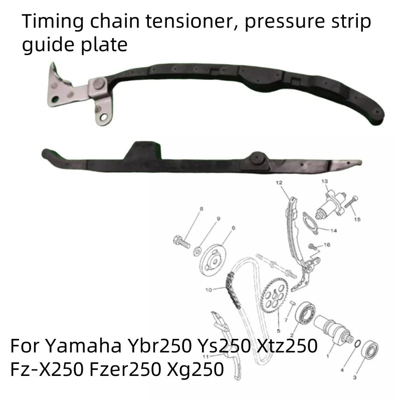 Motorcycle Engine Timing Chain Tensioner Guide Rail Guide Fiber Plate Suitable for Yamaha Ybr250 Ys250 Xtz250 Fz-X250 Fzer250 Xg250
Motorcycle Engine Timing Chain Tensioner Guide Rail Guide Fiber Plate Suitable for Yamaha Ybr250 Ys250 Xtz250 Fz-X250 Fzer250 Xg250