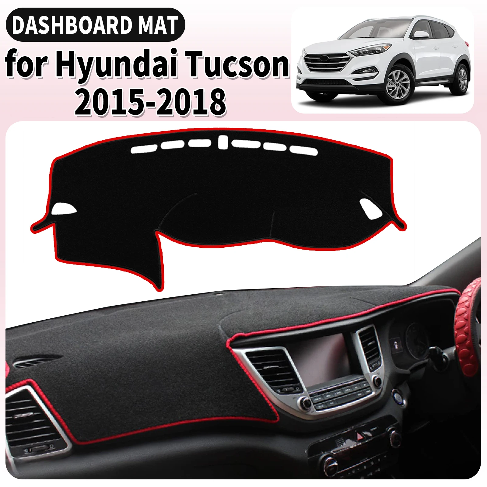 fit for Hyundai Tucson 2015 2016 2017 2018 Car Dashmat Dashboard Cover Pad Accessories DashMat Sunshade Protective Carpet
fit for Hyundai Tucson 2015 2016 2017 2018 Car Dashmat Dashboard Cover Pad Accessories DashMat Sunshade Protective Carpet