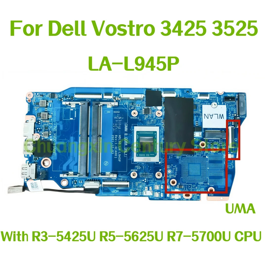 LA-L945P Motherboard for Dell Vostro 3425 3525 Laptops R3-5425U R5-5625U R7-5700U CPU UMA 100% Tested Suitable for Laptop Replac
LA-L945P Motherboard for Dell Vostro 3425 3525 Laptops R3-5425U R5-5625U R7-5700U CPU UMA 100% Tested Suitable for Laptop Replac