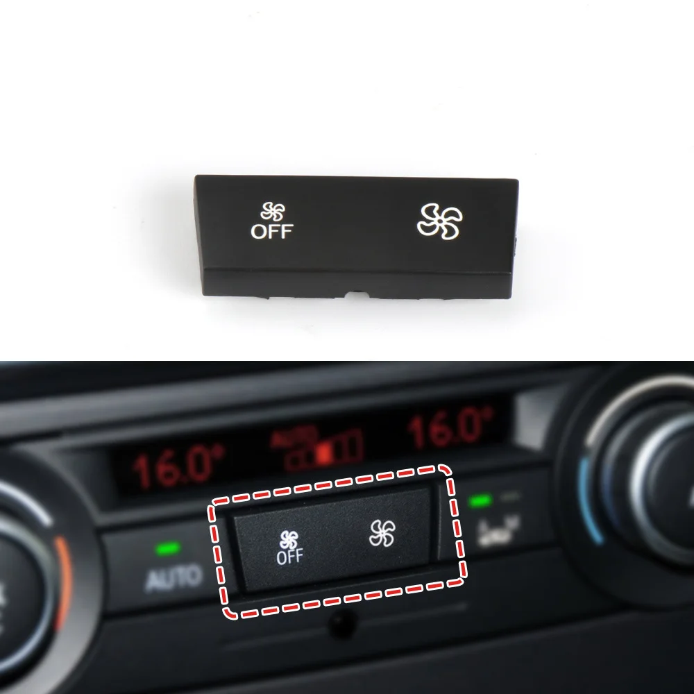 Car Air Conditioning Wind Volume A/C Fan Button For BMW 3 X3 Series F25 E84 E87 E90 Auto Air Volume Control Switch Replacement
Car Air Conditioning Wind Volume A/C Fan Button For BMW 3 X3 Series F25 E84 E87 E90 Auto Air Volume Control Switch Replacement