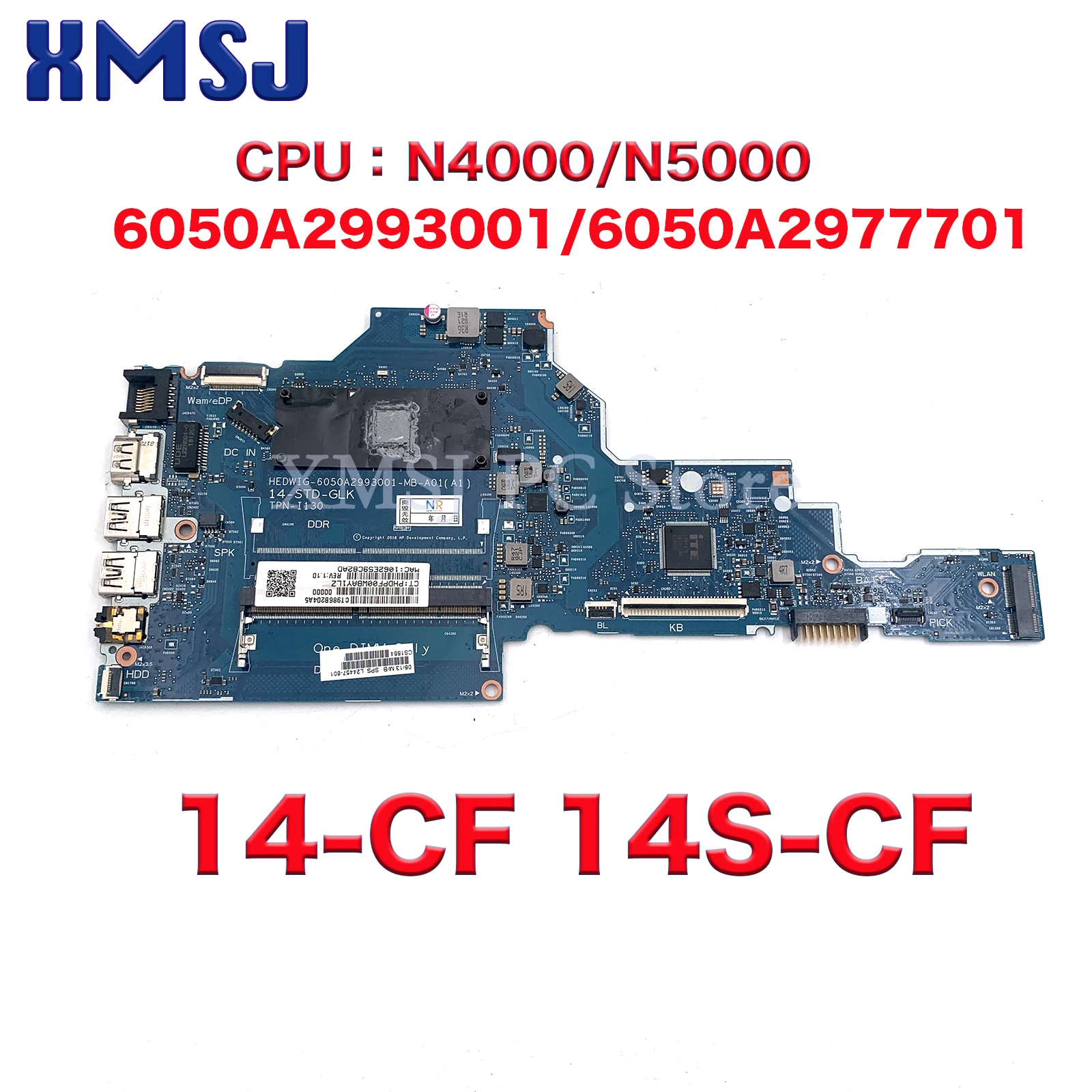 For HP 14-CF 14S-CF Laptop Motherboard 6050A2993001-MB 6050A2977701 L24457-601 L24462-601 with N4000/N5000 CPU 100%test
For HP 14-CF 14S-CF Laptop Motherboard 6050A2993001-MB 6050A2977701 L24457-601 L24462-601 with N4000/N5000 CPU 100%test