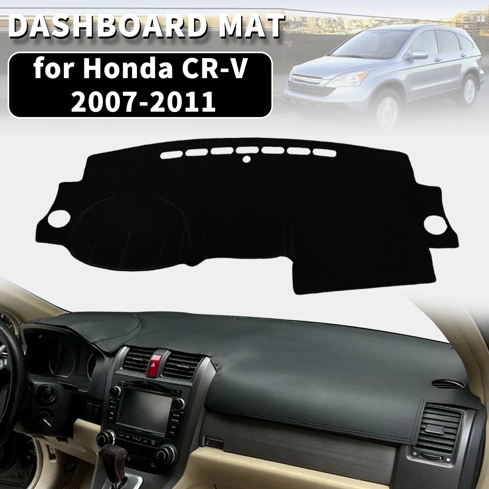 for Honda CRV CR-V 2007-2011 Dashmat Dashboard Cover Dash Mat Anti-UV Sun Shade Carpet Pad Car Styling Accessories Protector
for Honda CRV CR-V 2007-2011 Dashmat Dashboard Cover Dash Mat Anti-UV Sun Shade Carpet Pad Car Styling Accessories Protector