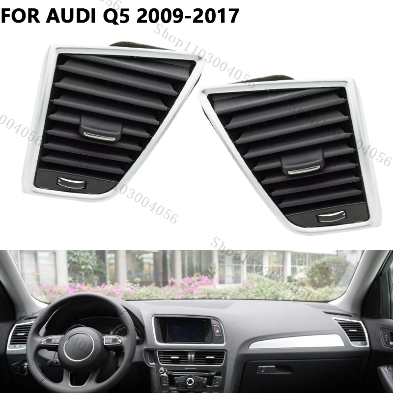 Car Air Conditioning Vent Outlet Front Dashboard For Audi Q5 2009-2017 Left/Right AC Vent Grille Outlet 8R1820901 8R1820902
Car Air Conditioning Vent Outlet Front Dashboard For Audi Q5 2009-2017 Left/Right AC Vent Grille Outlet 8R1820901 8R1820902