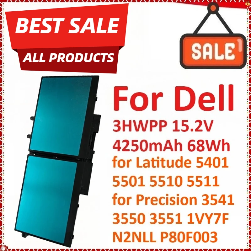 3HWPP 15,2 В 4250 мАч 68 Втч аккумулятор для ноутбука Dell Latitude 5401 5501 5510 5511 для Precision 3541 3550 3551 1VY7F N2NLL P80F003
3HWPP 15,2 В 4250 мАч 68 Втч аккумулятор для ноутбука Dell Latitude 5401 5501 5510 5511 для Precision 3541 3550 3551 1VY7F N2NLL P80F003