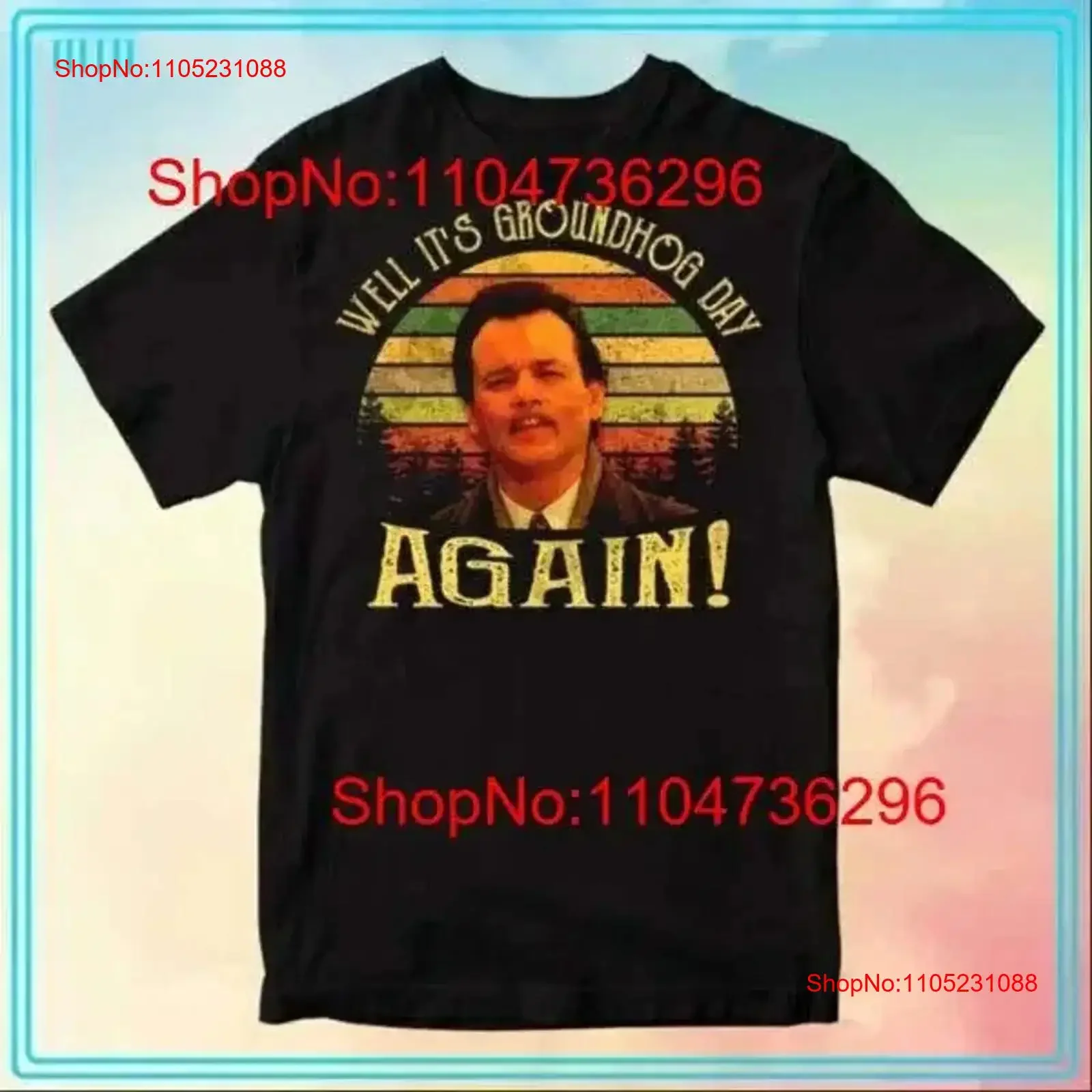 Well It s Groundhog Day Again Movie T Shirt Great For Any Occasion 4XL vintage Washed Stretched fashion homme Comfortable
Well It s Groundhog Day Again Movie T Shirt Great For Any Occasion 4XL vintage Washed Stretched fashion homme Comfortable