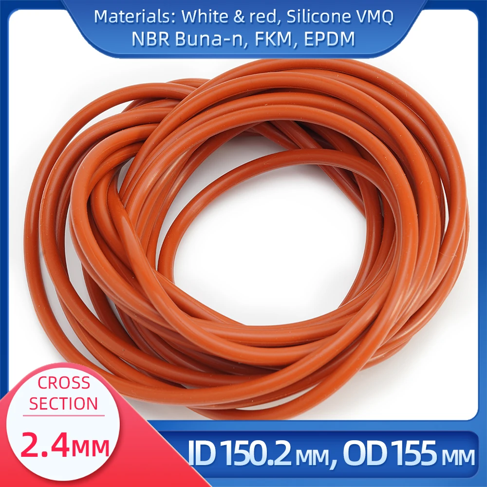 O Ring CS 2.4 mm ID 150.2 mm OD 155 mm Material With Silicone VMQ NBR FKM EPDM ORing Seal Gaske
O Ring CS 2.4 mm ID 150.2 mm OD 155 mm Material With Silicone VMQ NBR FKM EPDM ORing Seal Gaske