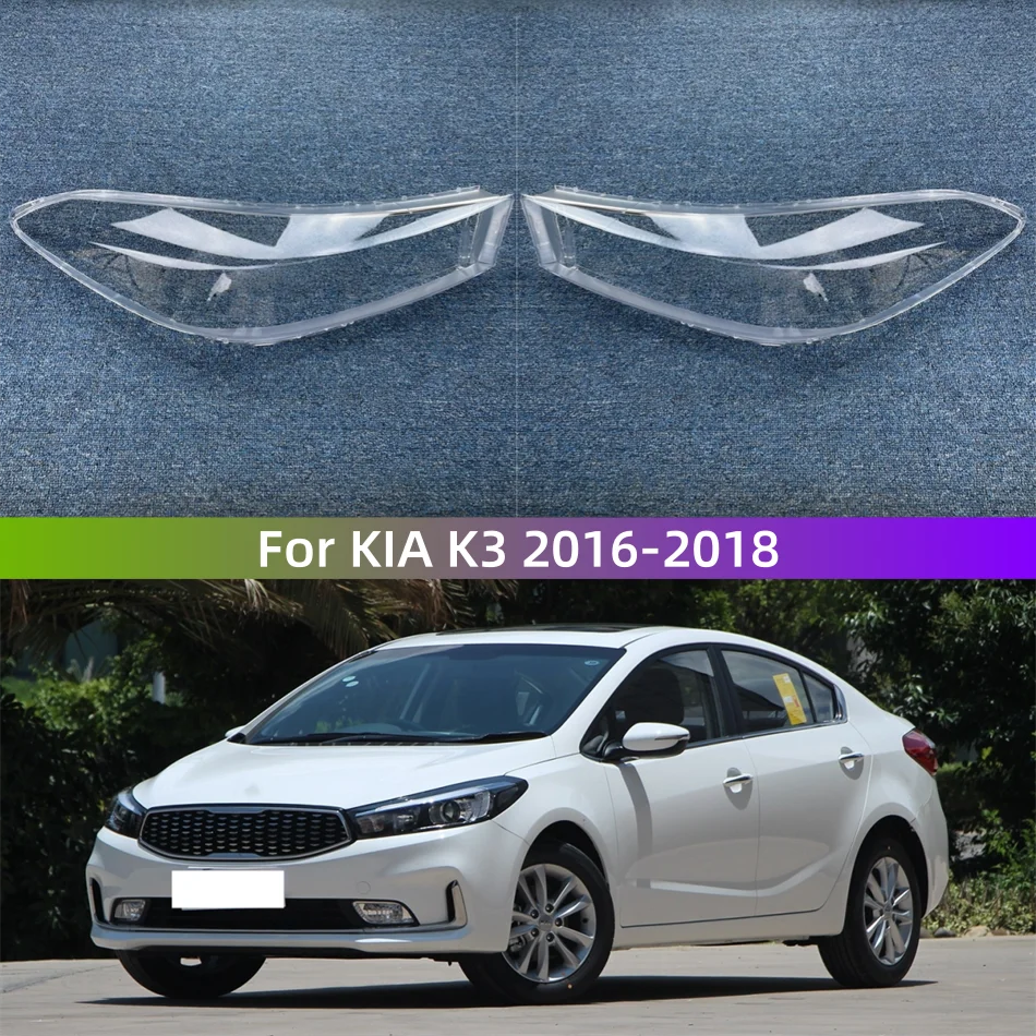 For KIA K3 2016 2017 2018 Car Acccessories Lampshade Headlight Shell Car Front Headlight Lens Cover Lights Shell
For KIA K3 2016 2017 2018 Car Acccessories Lampshade Headlight Shell Car Front Headlight Lens Cover Lights Shell