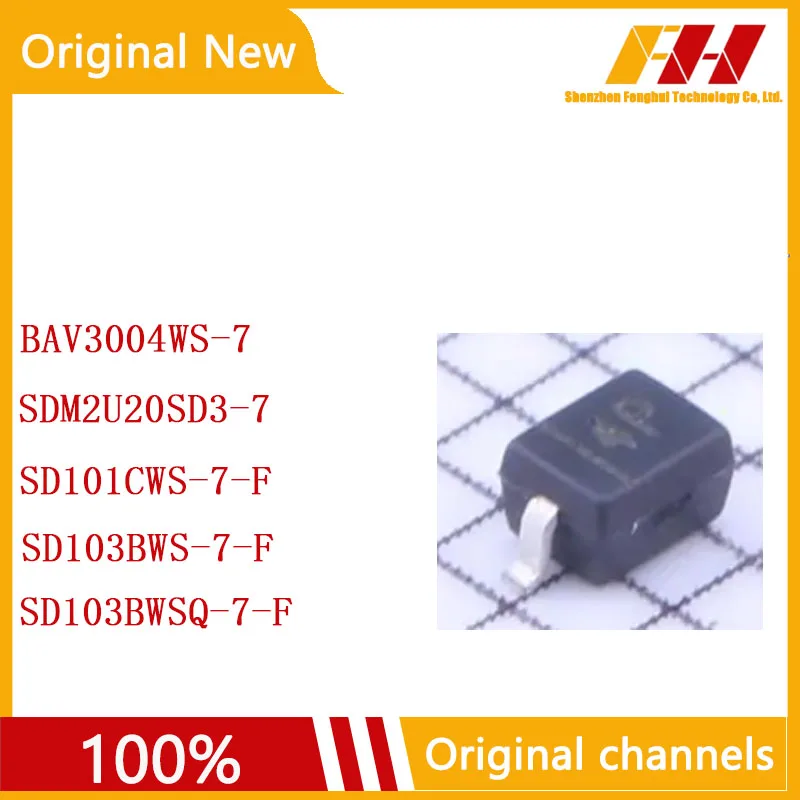 10 PCS/LOT 100% nuovo e originale BAV3004WS-7 SDM2U20SD3-7 SD103BWS-7-F SD101CWS-7-F SD103BWSQ-7-F
10 PCS/LOT 100% nuovo e originale BAV3004WS-7 SDM2U20SD3-7 SD103BWS-7-F SD101CWS-7-F SD103BWSQ-7-F