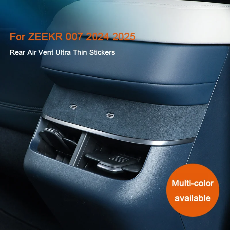 For ZEEKR 007 2023 2024 2025, Car Back Row Rear Air Outlet Vent Trim Sticker Decorative Stickers Super Suede Car Accessories
For ZEEKR 007 2023 2024 2025, Car Back Row Rear Air Outlet Vent Trim Sticker Decorative Stickers Super Suede Car Accessories
