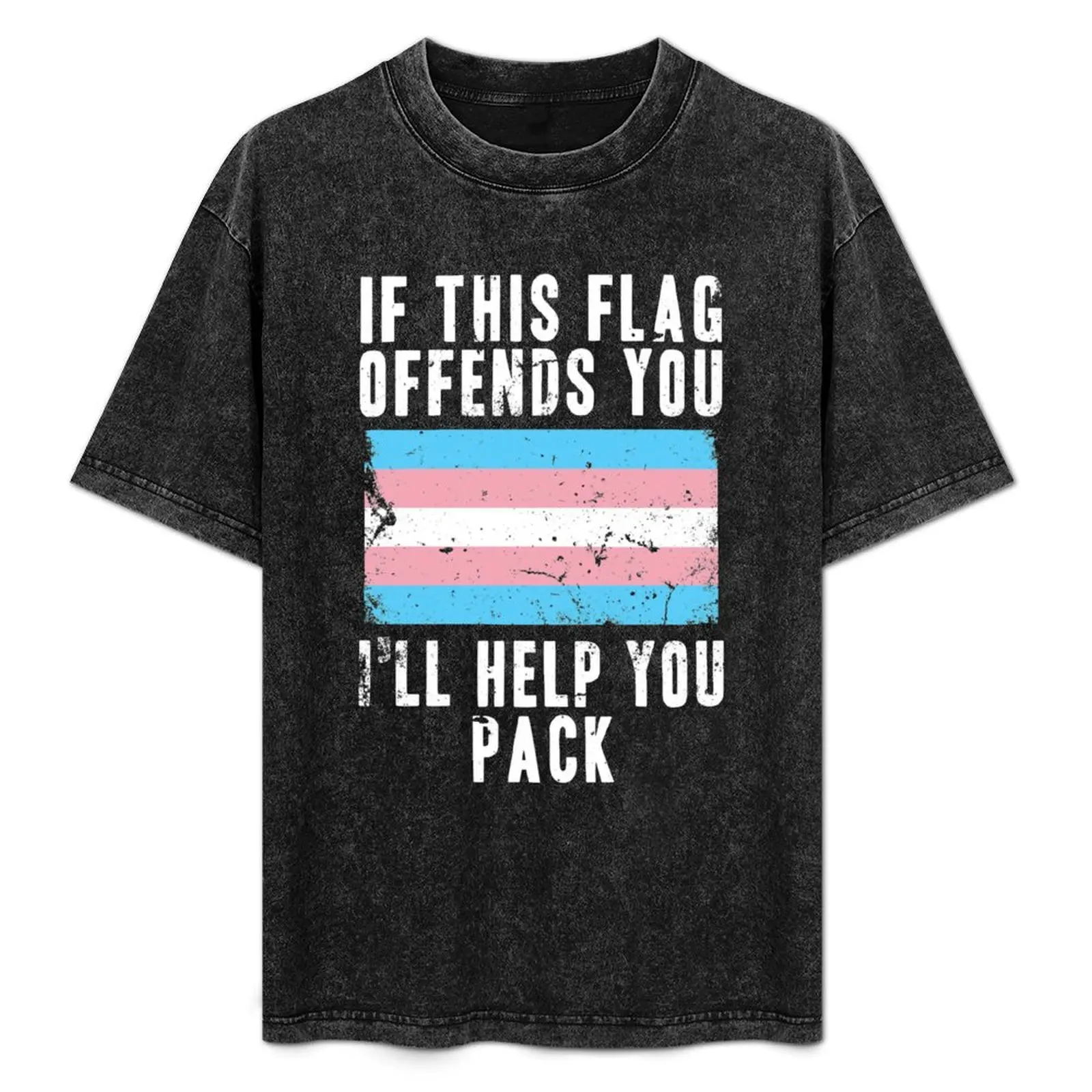 If This Flag Offends You I'll Help You Pack Trans Flag T-Shirt Big and Tall Gym T-Shirt
If This Flag Offends You I'll Help You Pack Trans Flag T-Shirt Big and Tall Gym T-Shirt